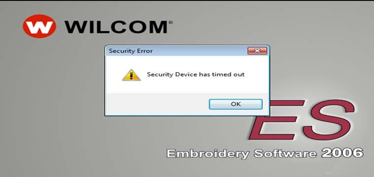 Cách Xử Lý Lỗi Security Device Has Timed Uot Trên Embroidery Software Wilcom 2006 3